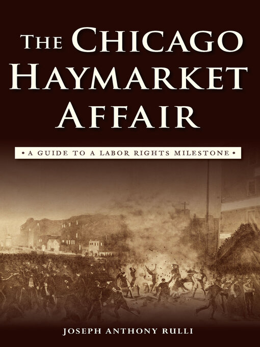 Title details for The Chicago Haymarket Affair by Joseph Anthony Rulli - Available
